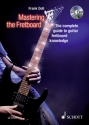 Mastering the Fretboard (+CD) for guitar/tab (en)