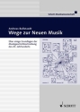 Wege zur Neuen Musik Band 8 ber einige Grundlagen der Musikgeschichtsschreibung des 20. Jahrhunde