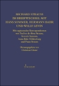 Richard Strauss. Briefwechsel mit Hermann Bahr, Hans Sommer und Willy  Mit ergnzenden Korrespondenzen von Pauline de Ahna-Strauss, Antonie S