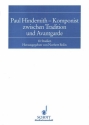 Paul Hindemith - Komponist zwischen Tradition und Avantgarde Band 7 10 Studien. Bericht ber das Paul-Hindemith-Symposium an der Hochschul