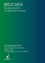 Brcken - Musikunterricht im geeinten Europa Kursberichte - Vortrge - Referate und Seminare