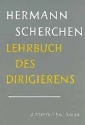 Lehrbuch des Dirigierens Mit zahlreichen Notenbeispielen