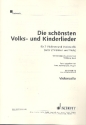 Die schnsten Volks- und Kinderlieder fr 2 Violinen und Violoncello Violoncello