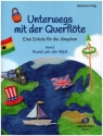 Unterwegs mit der Querflte Band 2 - Rund um die Welt fr Flte