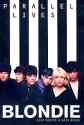 Blondie Parallel Lives