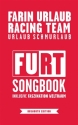 Farin Urlaub Racing Team - Urlaub Schmurlaub: Songbook Texte/Akkorde