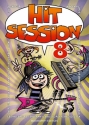 Hit Session Band 8: Songbook Melodie/Texte/Akkorde