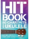 Hitbook Band 1 - 80 Charthits fr Ukulele Songbook Melodie/Texte/Akkorde