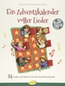 Ein Adventskalender voller Lieder (+CD) 24 Lieder und Aktionen fr die Vorweihnachtszeit