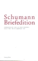Schumann-Briefedition Serie 1 Band 4 Briefwechsel von Clara und Robert Band 1 (Mrz 1831 bis September 1838)