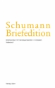 Schumann-Briefedition Serie 2 Band 22 Briefwechsel Robert und Clara Schumanns mit Korrespondenten in Dresden 2 Teilbnde