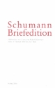 Schumann-Briefedition Serie 1 Band 7 Briefwechsel von Clara und Robert Schumann Band 4 (Februar 1840-Juni 1856)