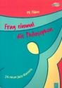 Frag einmal die Philosophen (+CD) fr 3-5 Stimmen (Chor) (z.T. mit Klavier) Partitur