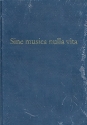 SINE MUSICA NULLA VITA FEST- SCHRIFT HERMANN MOECK ZUM 75. GE- BURTSTAG AM 16.09.1997 (GEB)