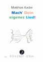 Mach Dein eigenes Lied