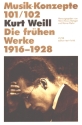 Kurt Weill Die frhen Werke 1916-1928