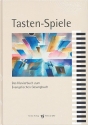 Tasten-Spiele  Das Klavierbuch zum evangelischen Gesangsbuch (geb)