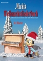 Michis Weihnachtsliederbuch fr Klavier zu 2-4 Hnden (mit Texten und Akkorden) (Gitarre ad lib) Spielpartitur