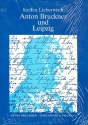 Anton Bruckner und Leipzig