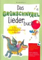 Grnschnabel Liederbuch Liederbuch Melodie/Texte/Akkorde mit Auffhrungshinweisen