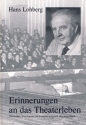 9783925366062 Lohberg, Hans Erinnerungen an das Theaterleben  Buch