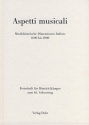 Aspetti musicali Musikhistorische Dimensionen Italiens 1600 bis 2000