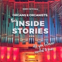 Organs and Organists Their Inside Stories