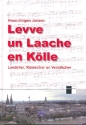 Levve un Laache en Klle - Leedcher, Rmcher un Verzllcher Songbook Melodie/Texte/Akkorde