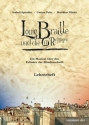 Louis Braille und die 6 Richtigen fr Darsteller, Soli, Kinderchor und Klavier (Instrumente ad lib) Lehrerheft / Klavierpartitur