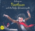 Ludwig van Beethoven und die heie Silvesternacht 2 CD's plus Begleitbuch mit Biographie und Anekdoten