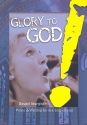 Glory to God fr Gospelchor / Gemeinde a cappella (z.T. mit Instrumenten) Chorpartitur Din A5