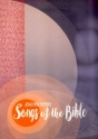 Songs of the Bible fr Soli, gem Chor und Klavier Partitur