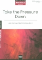 Take the Pressure down fr gem Chor a cappella Partitur