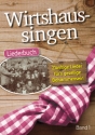 Wirtshaussingen Band 1 Melodie/Texte/Akkorde Liederbuch