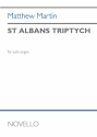 Matthew Martin, St Albans Triptych Orgel Partitur