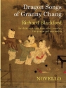 Richard Blackford, Dragon Songs of Granny Chang Children's Choir, Flute, Tenor Recorder, Two Pianos and Percussion Klavierauszug