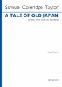 Samuel Coleridge-Taylor, A Tale of Old Japan Soli, SATB and Piano Reduction Klavierauszug