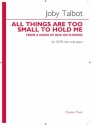 Joby Talbot, All things are too small to hold me SATB and Piano Partitur