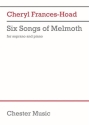 Cheryl Frances-Hoad, Six Songs of Melmoth Soprano and Piano Vocal Score