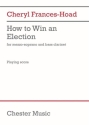 Cheryl Frances-Hoad, How to Win an Election Mezzo-Soprano and Bass Clarinet Score