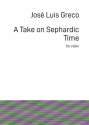 A Take on Sephardic Time for violin