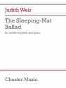 Judith Weir, The Sleeping-Mat Ballad Mezzo-Soprano Voice and Piano Klavierauszug