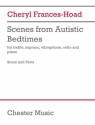 Cheryl Frances-Hoad, Scenes from Autistic Bedtimes Treble, Soprano, Vibraphone, Cello and Piano Set