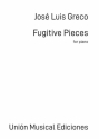 Jos Luis Greco, Fugitive Pieces Piano