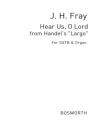 Fray, J H Hear Us O Lord Handel, Gf Satb  Special Order Edition / Verlagskopie