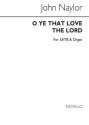 J. Naylor, O Ye That Love The Lord SATB and Organ Chorpartitur