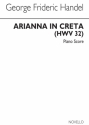 Arianna in Creta HWV 32 for soprano, mezzo-soprano, alto, bass, piano  piano score