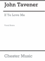 John Tavener: If Ye Love Me (Vocal Score) SSAA Vocal Score