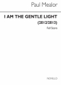 Paul Mealor, I Am The Gentle Light - Orchestral Version 2-Part Choir, String Instruments, Piano and Percussion Klavierauszug