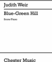 Judith Weir: Blue-Green Hill (Score/Piano) Flute, Clarinet, Violin, Cello, Piano Chamber Score